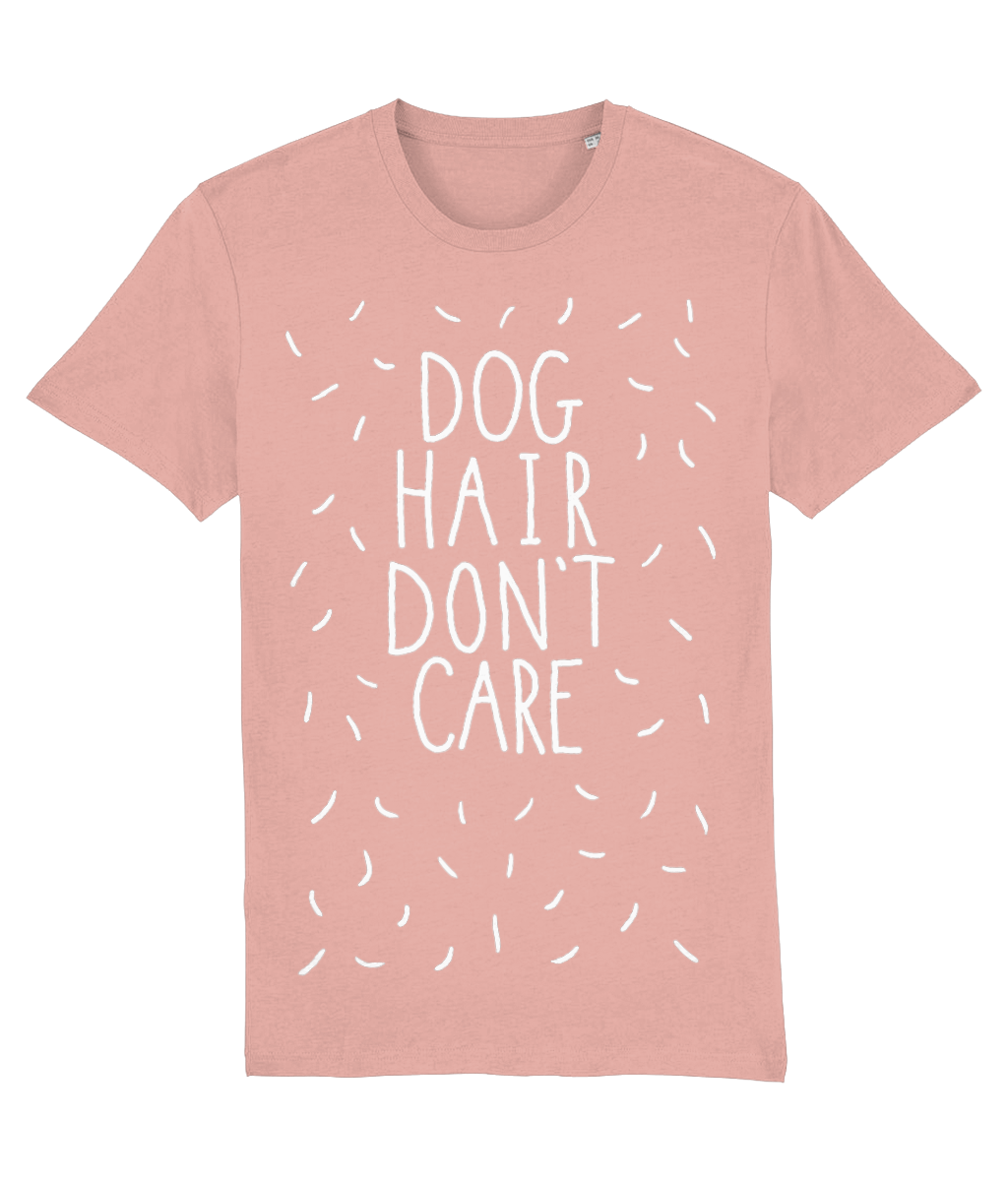 Dog Hair Don't Care Tee | Organic T shirt | 4 Colours Available