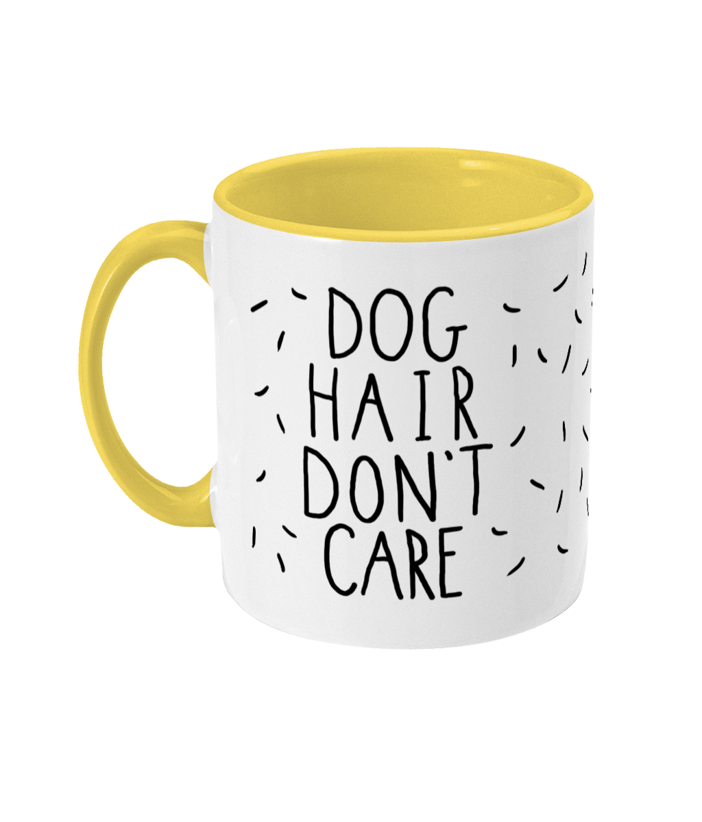 Dog Hair Don't Care Mug | Two Tone | 5 Colours Available