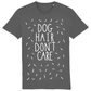 Dog Hair Don't Care Tee | Organic T shirt | 4 Colours Available