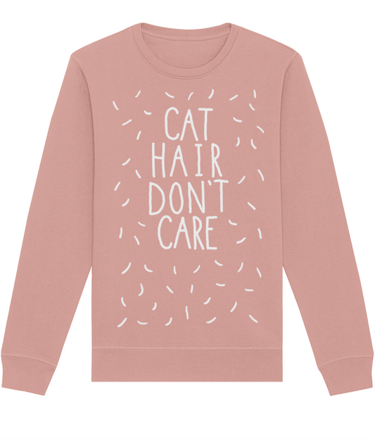 Cat Hair Don't Care Sweater | Premium Eco friendly and Fair Wear certified sweatshirt | Available in 3 colours